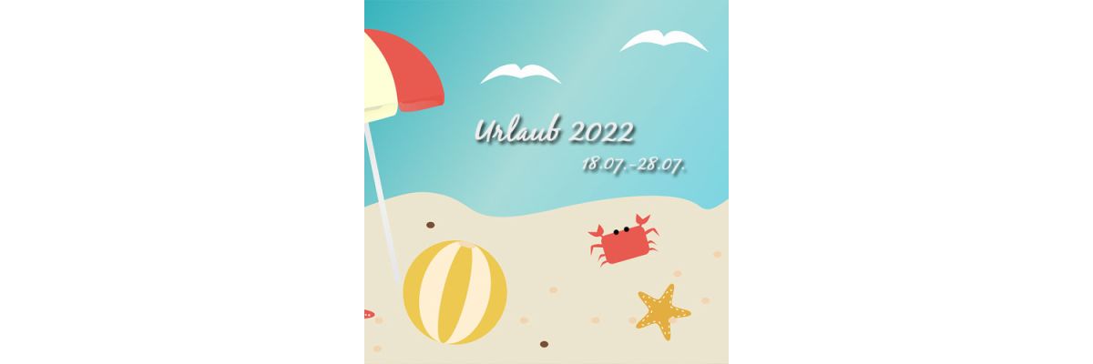Wir machen Urlaub 2022! - Wir-machen-Urlaub-2022